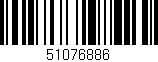 Código de barras (EAN, GTIN, SKU, ISBN): '51076886'