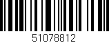 Código de barras (EAN, GTIN, SKU, ISBN): '51078812'