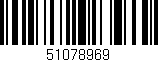 Código de barras (EAN, GTIN, SKU, ISBN): '51078969'