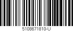 Código de barras (EAN, GTIN, SKU, ISBN): '5108671810-U'