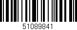 Código de barras (EAN, GTIN, SKU, ISBN): '51089841'