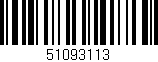 Código de barras (EAN, GTIN, SKU, ISBN): '51093113'