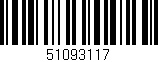 Código de barras (EAN, GTIN, SKU, ISBN): '51093117'