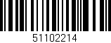Código de barras (EAN, GTIN, SKU, ISBN): '51102214'