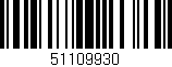 Código de barras (EAN, GTIN, SKU, ISBN): '51109930'