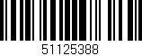 Código de barras (EAN, GTIN, SKU, ISBN): '51125388'