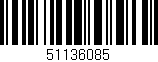 Código de barras (EAN, GTIN, SKU, ISBN): '51136085'