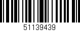 Código de barras (EAN, GTIN, SKU, ISBN): '51139439'