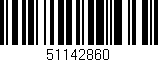 Código de barras (EAN, GTIN, SKU, ISBN): '51142860'