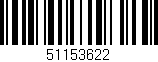 Código de barras (EAN, GTIN, SKU, ISBN): '51153622'