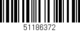 Código de barras (EAN, GTIN, SKU, ISBN): '51186372'