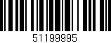 Código de barras (EAN, GTIN, SKU, ISBN): '51199995'