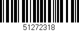 Código de barras (EAN, GTIN, SKU, ISBN): '51272318'