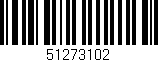 Código de barras (EAN, GTIN, SKU, ISBN): '51273102'