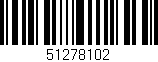 Código de barras (EAN, GTIN, SKU, ISBN): '51278102'