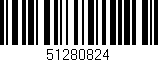 Código de barras (EAN, GTIN, SKU, ISBN): '51280824'