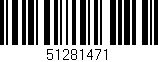Código de barras (EAN, GTIN, SKU, ISBN): '51281471'