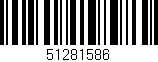 Código de barras (EAN, GTIN, SKU, ISBN): '51281586'