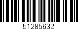 Código de barras (EAN, GTIN, SKU, ISBN): '51285632'