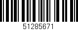 Código de barras (EAN, GTIN, SKU, ISBN): '51285671'
