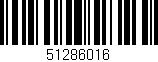 Código de barras (EAN, GTIN, SKU, ISBN): '51286016'