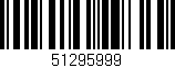 Código de barras (EAN, GTIN, SKU, ISBN): '51295999'