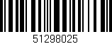 Código de barras (EAN, GTIN, SKU, ISBN): '51298025'