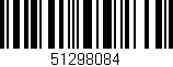 Código de barras (EAN, GTIN, SKU, ISBN): '51298084'