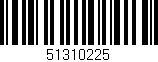 Código de barras (EAN, GTIN, SKU, ISBN): '51310225'
