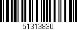 Código de barras (EAN, GTIN, SKU, ISBN): '51313830'