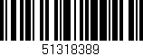 Código de barras (EAN, GTIN, SKU, ISBN): '51318389'