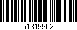 Código de barras (EAN, GTIN, SKU, ISBN): '51319962'