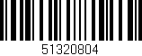 Código de barras (EAN, GTIN, SKU, ISBN): '51320804'