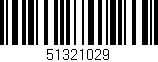 Código de barras (EAN, GTIN, SKU, ISBN): '51321029'