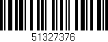 Código de barras (EAN, GTIN, SKU, ISBN): '51327376'
