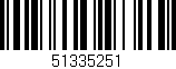 Código de barras (EAN, GTIN, SKU, ISBN): '51335251'