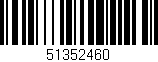 Código de barras (EAN, GTIN, SKU, ISBN): '51352460'