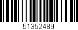 Código de barras (EAN, GTIN, SKU, ISBN): '51352489'