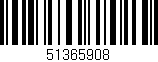 Código de barras (EAN, GTIN, SKU, ISBN): '51365908'