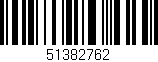 Código de barras (EAN, GTIN, SKU, ISBN): '51382762'