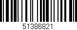 Código de barras (EAN, GTIN, SKU, ISBN): '51386821'