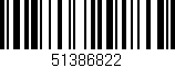 Código de barras (EAN, GTIN, SKU, ISBN): '51386822'