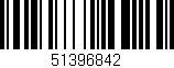 Código de barras (EAN, GTIN, SKU, ISBN): '51396842'