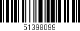 Código de barras (EAN, GTIN, SKU, ISBN): '51398099'