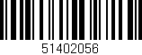 Código de barras (EAN, GTIN, SKU, ISBN): '51402056'