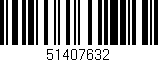Código de barras (EAN, GTIN, SKU, ISBN): '51407632'