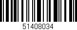 Código de barras (EAN, GTIN, SKU, ISBN): '51408034'