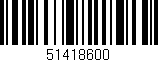 Código de barras (EAN, GTIN, SKU, ISBN): '51418600'
