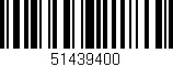 Código de barras (EAN, GTIN, SKU, ISBN): '51439400'