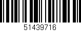 Código de barras (EAN, GTIN, SKU, ISBN): '51439716'